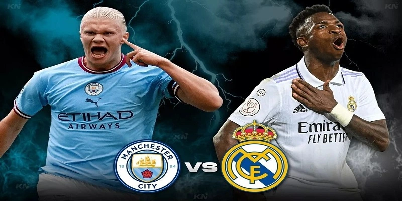 Khủng hoảng nhân sự nhận định Man City vs Real Madrid 12/3